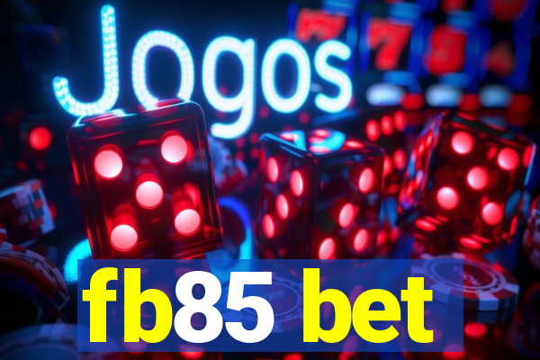 fb85 bet